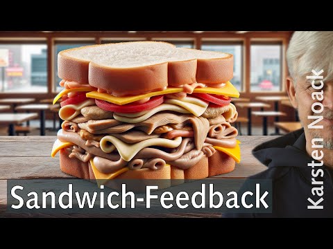 Sandwich Feedback belastet Beziehungen (Mythen der Kommunikation)